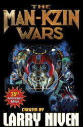 Man-Kzin Wars 25th Anniversary Edition - Larry Niven (ISBN: 9781451639001)