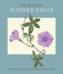 Essential Audrey Eagle, The - Patrick Brownsey, Audrey Lily Eagle, Audrey Eagle (ISBN: 9781877385902)