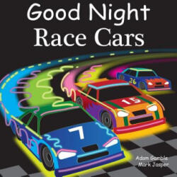 Good Night Race Cars - Adam Gamble, Mark Jasper, Joe Veno (ISBN: 9781602192287)