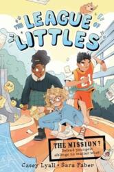 The League of Littles - Sara Faber (ISBN: 9780063285255)