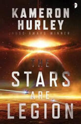 The Stars Are Legion (ISBN: 9780857666611)
