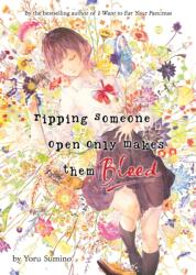 Ripping Someone Open Only Makes Them Bleed (2024)