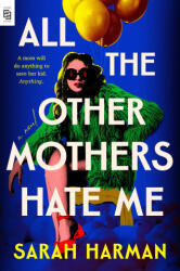 All the Other Mothers Hate Me - Sarah Harman (2025)