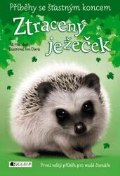 Příběhy se šťastným koncem - Ztracený ježeček (ISBN: 9788025321614)
