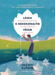 Dragoste pentru lucruri imperfecte (ISBN: 9788075655547)