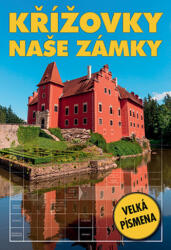 Křížovky - Naše zámky (ISBN: 9788075411679)