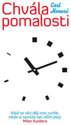 Elogiul lenteții (ISBN: 9788087506226)