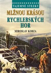 Tajemné stezky - Mlžnou krásou Rychlebských hor (ISBN: 9788087866528)