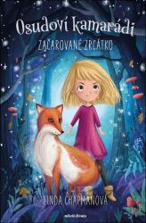 Osudoví kamarádi - Začarované zrcátko (ISBN: 9788020463272)