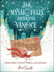 Cum a salvat șoricelul Felix Crăciunul (ISBN: 9788025637838)