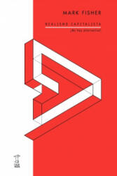Realismo capitalista ¿no hay alternativa? - MARK FISHER (ISBN: 9789871622450)
