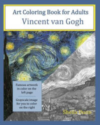 Art Coloring Book for Adults: Vincent van Gogh - Sheila Dunn (ISBN: 9781519230164)