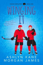Winging It - Ashlyn Kane (ISBN: 9781641084253)
