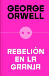 Rebelión En La Granja (ISBN: 9788466362344)
