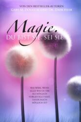 Magie, Du Bist Ee. Sei Es. (ISBN: 9781634933988)