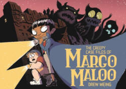 Creepy Case Files of Margo Maloo - DREW WEING (ISBN: 9781250188267)