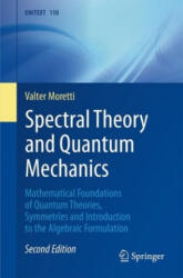 Spectral Theory and Quantum Mechanics - Valter Moretti (ISBN: 9783319707051)