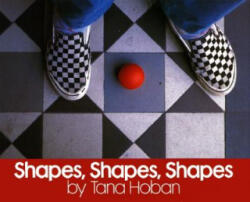 Shapes, Shapes, Shapes - Tana Hoban, Tana Hoban (ISBN: 9780688058326)