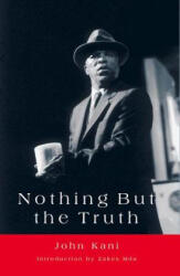 Nothing but the Truth - John Kani (ISBN: 9781868143894)