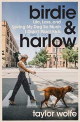 Birdie & Harlow - Wolfe, Taylor (ISBN: 9780063293816)