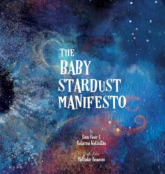 Baby Stardust Manifesto - Katarina Wallentin (ISBN: 9781634934428)