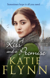 Kiss And A Promise - Katie Flynn (ISBN: 9781787463622)