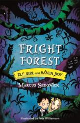 Elf Girl and Raven Boy: Fright Forest (ISBN: 9781444004854)