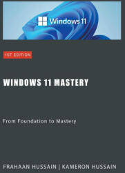 Windows 11 Mastery - Frahaan Hussain (2024)