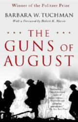 Guns of August - Barbara W Tuchman (ISBN: 9780345476098)