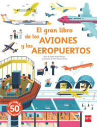 EL GRAN LIBRO DE LOS AVIONES Y LOS AEROP - ANNE-SOPHIE BAUMANN (2018)