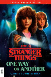 Stranger Things: One Way or Another - Caitlin Schneiderhan (2025)