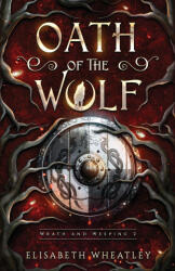 Oath of the Wolf - Elisabeth Wheatley (2025)