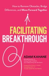Facilitating Breakthrough (ISBN: 9781523092048)