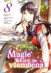 Magie Svaté je všemocná 8 (2025)