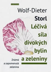 Léčivá síla divokých bylin a zeleniny (2017)