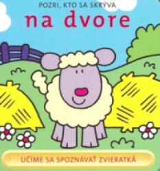 Pozri, kto sa skrýva na dvore | David Crossley (ISBN: 9788081070242)