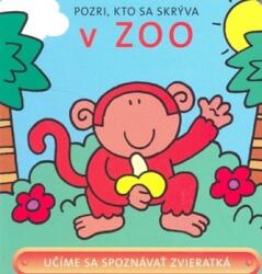 Pozri, kto sa skrýva v ZOO | David Crossley (ISBN: 9788081070235)