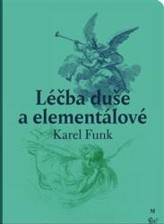 Léčba duše a elementálové (ISBN: 9788075301154)