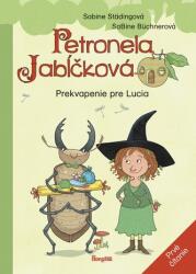 Petronela Jabĺčková 1: Prekvapenie pre Lucia (ISBN: 9788055189017)
