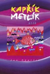 Kapřík Metlík útěk (ISBN: 9788026077251)