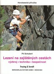 Alpinism pe trase echipate: echipament, tehnică, siguranţă (ISBN: 9788073161637)