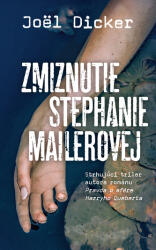 Zmiznutie Stephanie Mailerovej (ISBN: 9788055637297)