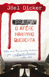 Adevărul despre afacerea lui Harry Quebert (ISBN: 9788055608969)