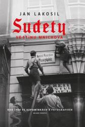 Sudety ve stínu Mnichova (ISBN: 9788020459619)