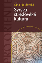 Syrská středověká kultura (ISBN: 9788074655746)