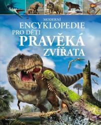 Moderní encyklopedie pro děti - Pravěká zvířata (ISBN: 9788025375747)