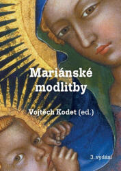 Mariánské modlitby | Vojtěch Kodet (ISBN: 9788075666345)