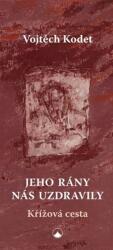 Jeho rány nás uzdravily (ISBN: 9788075666239)