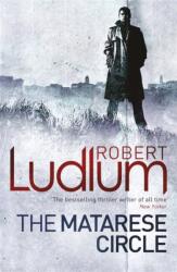 Matarese Circle - Robert Ludlum (ISBN: 9781409119852)