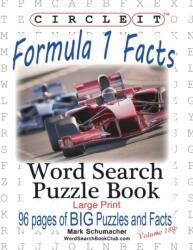 Circle It, Formula 1 / Formula One / F1 Facts, Word Search, Puzzle Book - Lowry Global Media Llc, Mark Schumacher, Maria Schumacher (ISBN: 9781945512919)